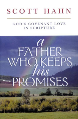 Scott Hahn [Inconnu(e)] - A Father Who Keeps His Promise: God’s Covenant Love in Scripture