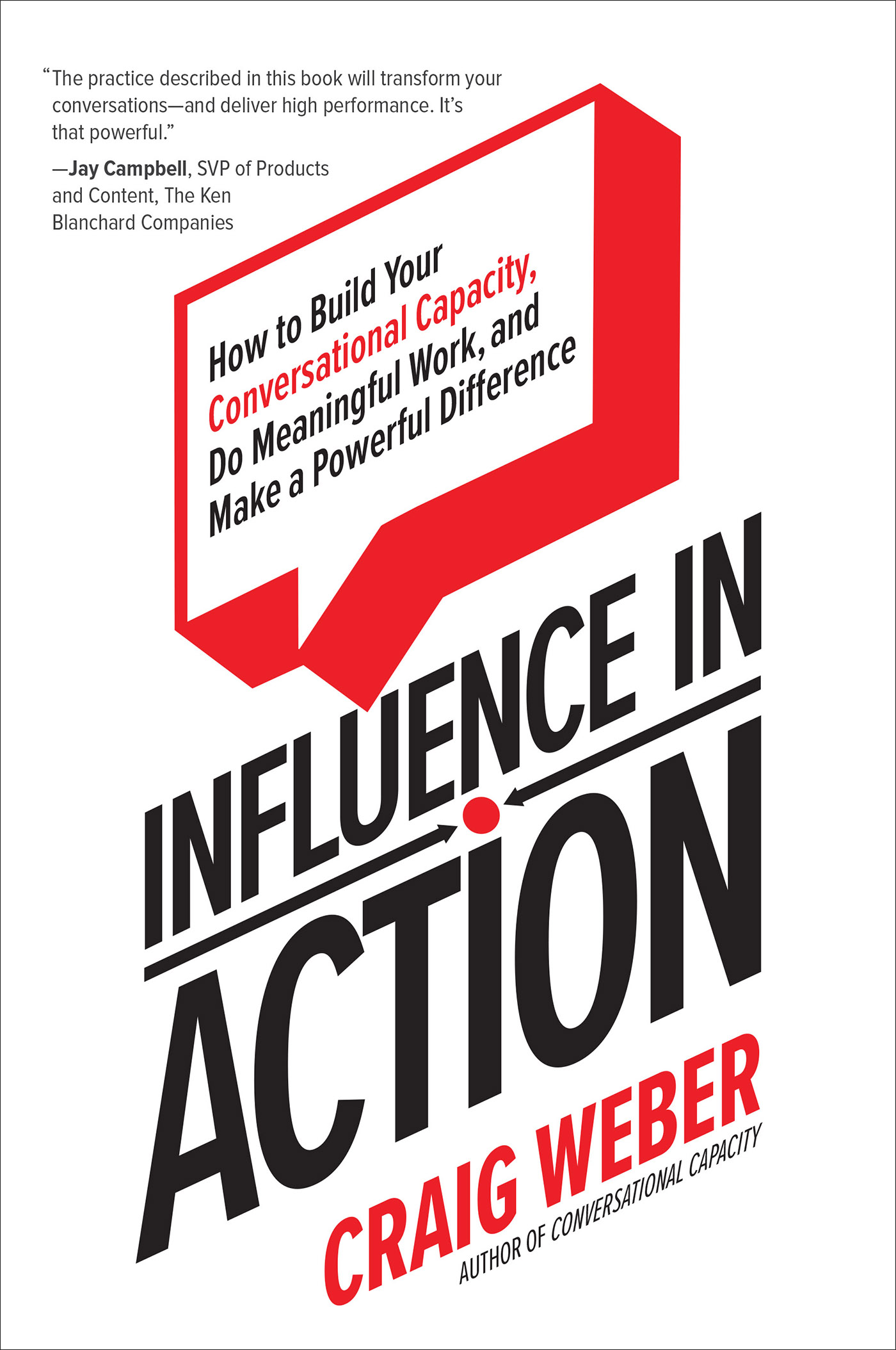 PRAISE FOR CRAIG WEBER and INFLUENCE IN ACTION Every so often I come - photo 1