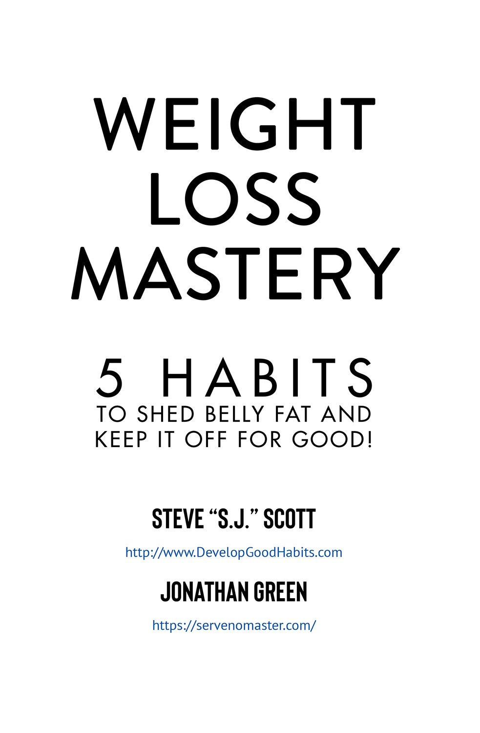 Weight Loss Mastery Copyright 2019 by Oldtown Publishing LLC All rights - photo 2