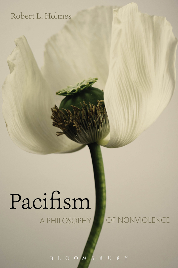 Pacifism Also available from Bloomsbury Citizen Killings Deane-Peter Baker - photo 1