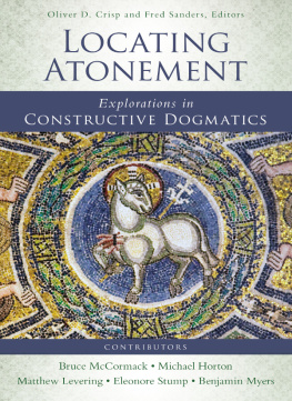 Oliver D. Crisp - Locating Atonement: Explorations in Constructive Dogmatics