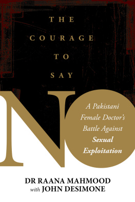 Raana Mahmood - Courage to Say No: A Female Doctor’s Battle Against Sexual Exploitation in Pakistan