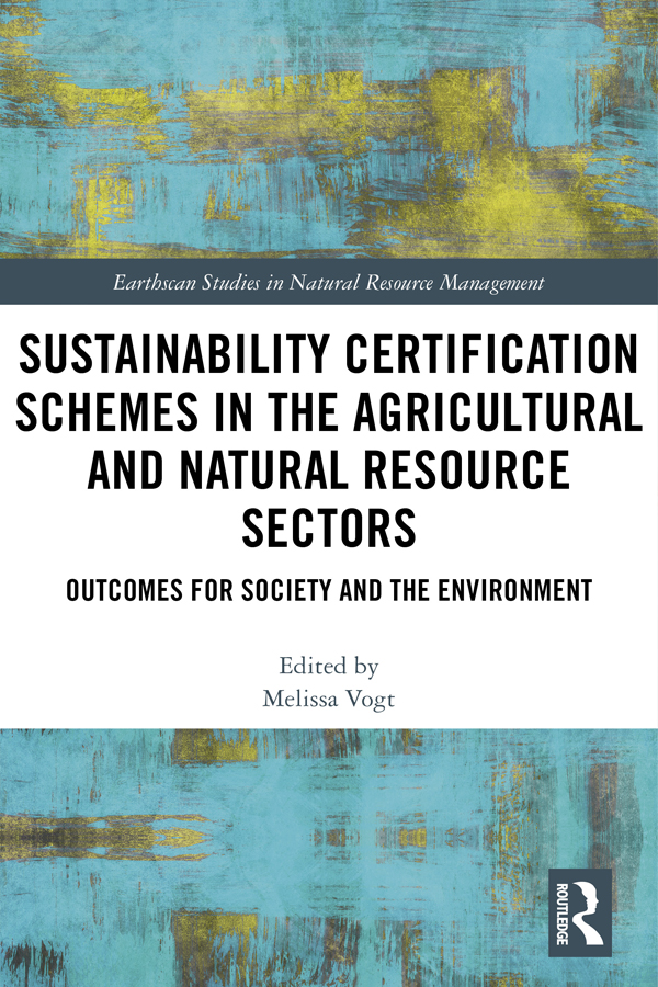 Sustainability Certification Schemes in the Agricultural and Natural Resource - photo 1