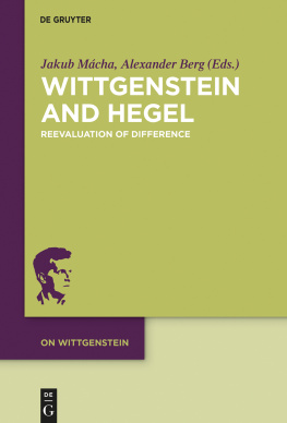 Jakub Mácha Wittgenstein and Hegel: Reevaluation of Difference