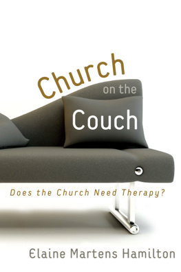 Elaine Martens Hamilton Church on the Couch: Does the Church Need Therapy?