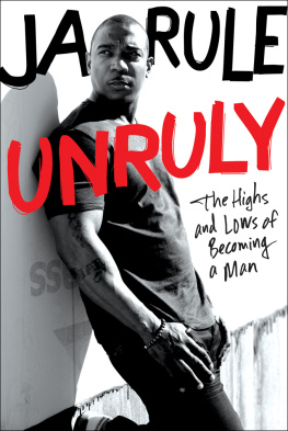 Ja Rule - Unruly: The Highs and Lows of Becoming a Man