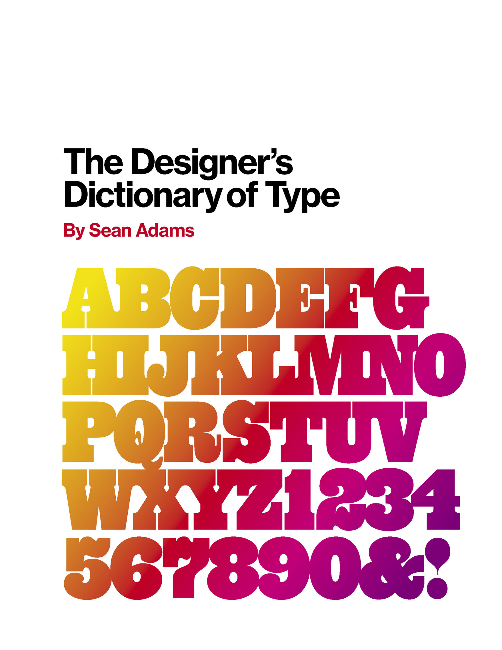 The Designers Dictionary of Type The Desig - photo 1