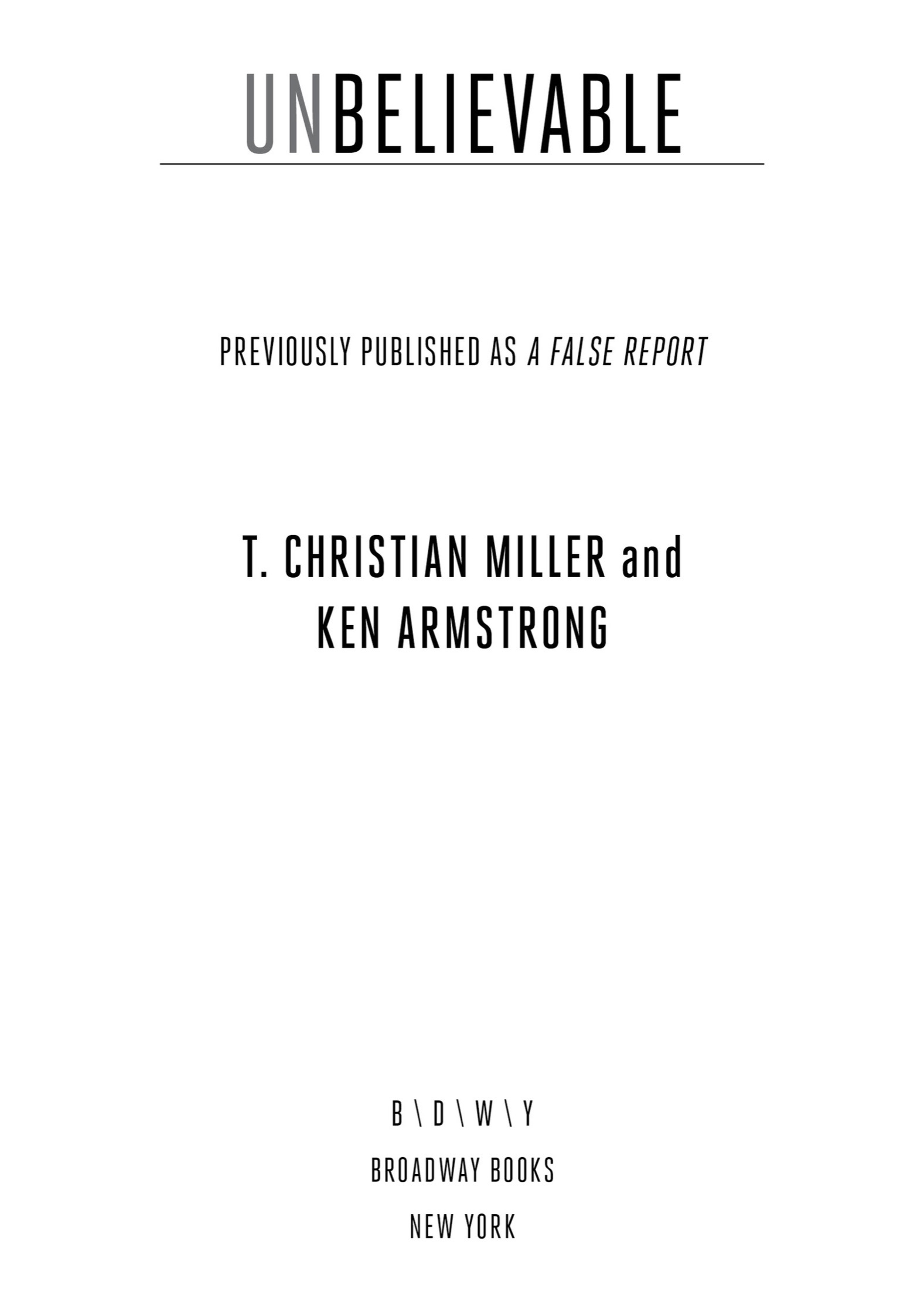 Copyright 2015 2018 by T Christian Miller and Ken Armstrong All rights - photo 2