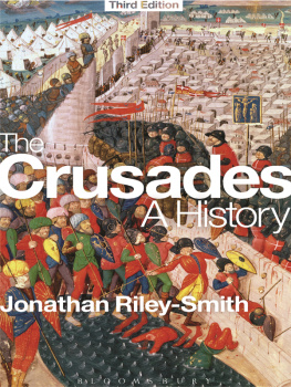 Jonathan Riley-Smith - The Crusades: A History: Third Edition