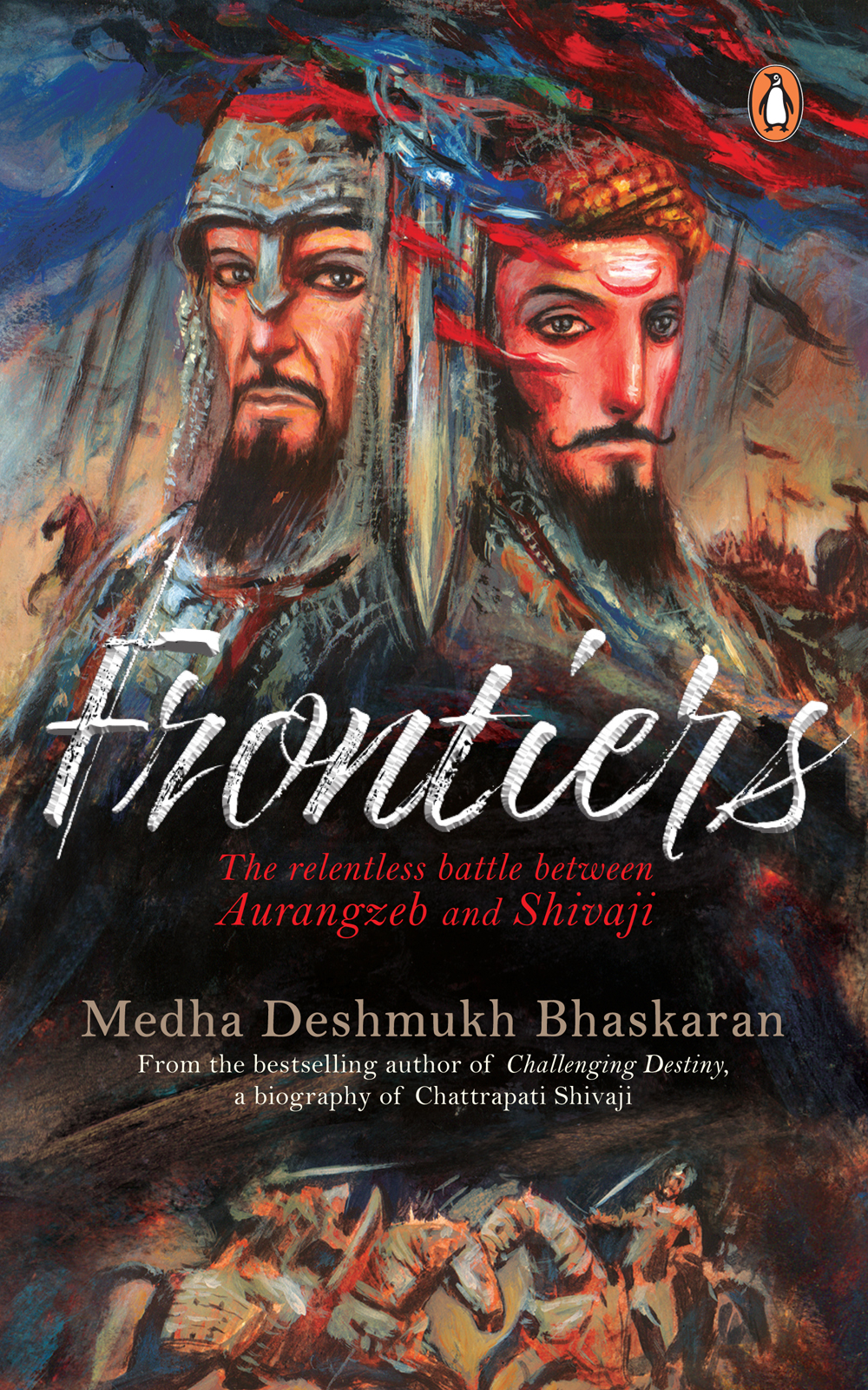 MEDHA DESHMUKH BHASKARAN Frontiers The relentless battle between - photo 1