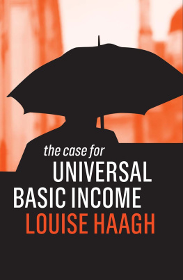 Louise Haagh The Case for Universal Basic Income