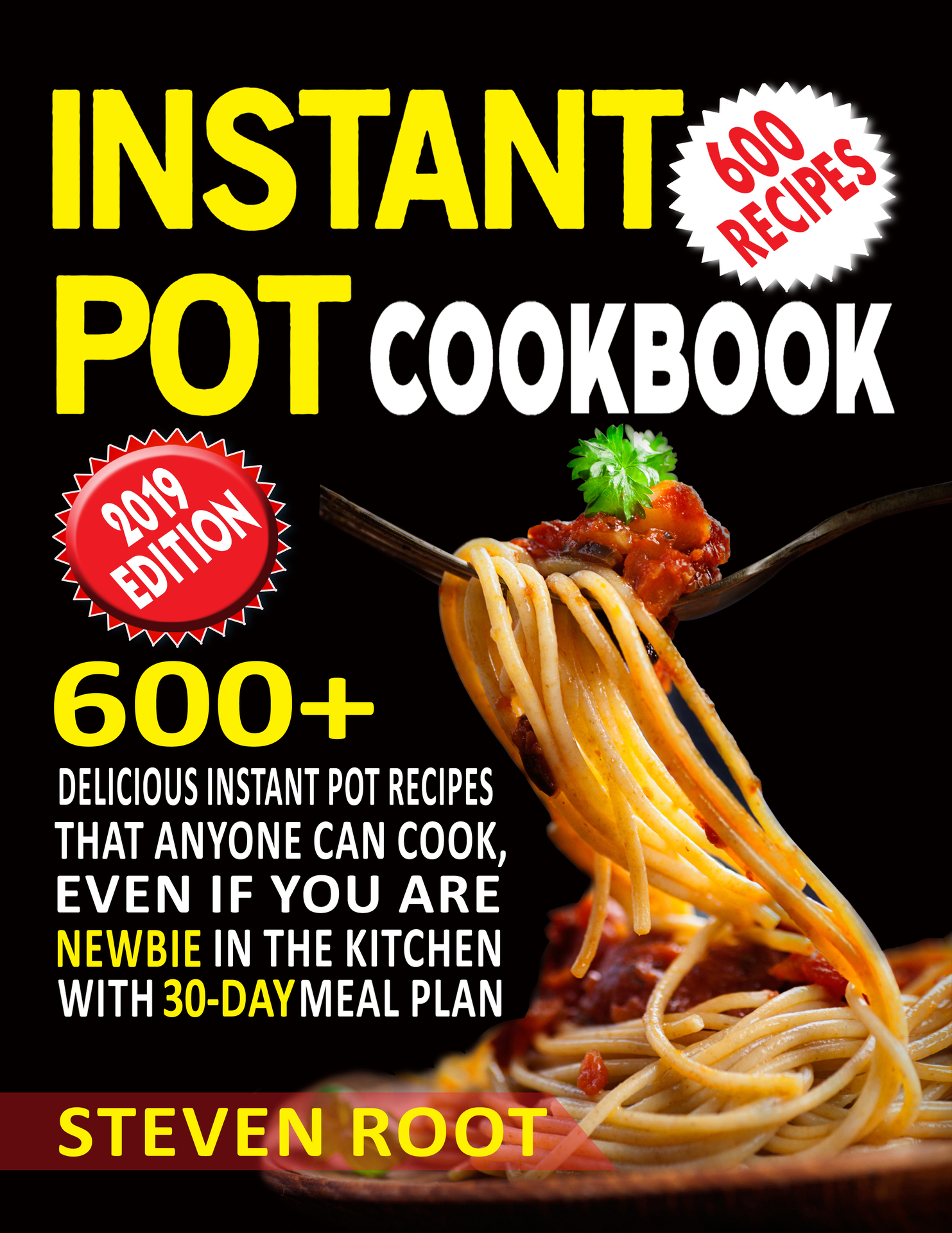 INSTANT POT COOKBOOK 600 Delicious Instant Pot Recipes that anyone can - photo 1