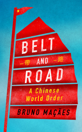 Bruno Maçães - Belt and Road: A Chinese World Order