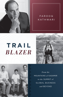 Farooq Kathwari Trailblazer: From the Mountains of Kashmir to the Summit of Global Business and Beyond