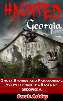 Sarah Ashley - Haunted Georgia: Ghost Stories and Paranormal Activity from the State of Georgia (Haunted States Series)