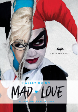 Paul Dini Harley Quinn - Mad Love