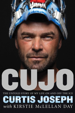 Curtis Joseph - Cujo: The Untold Story of My Life On and Off the Ice