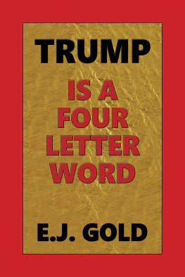 E.J. Gold - Trump Is a Four Letter Word