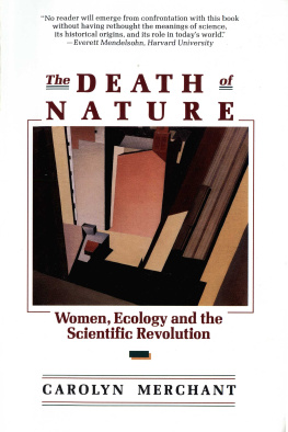 Carolyn Merchant - The Death of Nature: Women, Ecology, and the Scientific Revolution