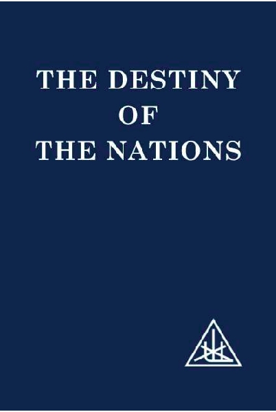 THE DESTINY OF THE NATIONS by Alice A Bailey INDEX EDITION Published by the - photo 1