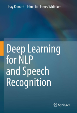 Uday Kamath - Deep Learning for NLP and Speech Recognition