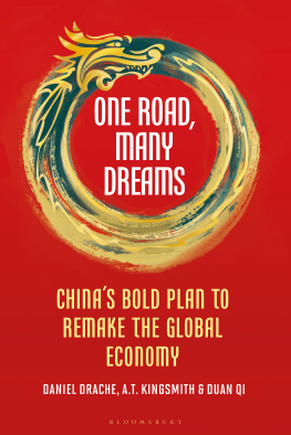 Daniel Drache One Road, Many Dreams: China’s Bold Plan to Remake the Global Economy