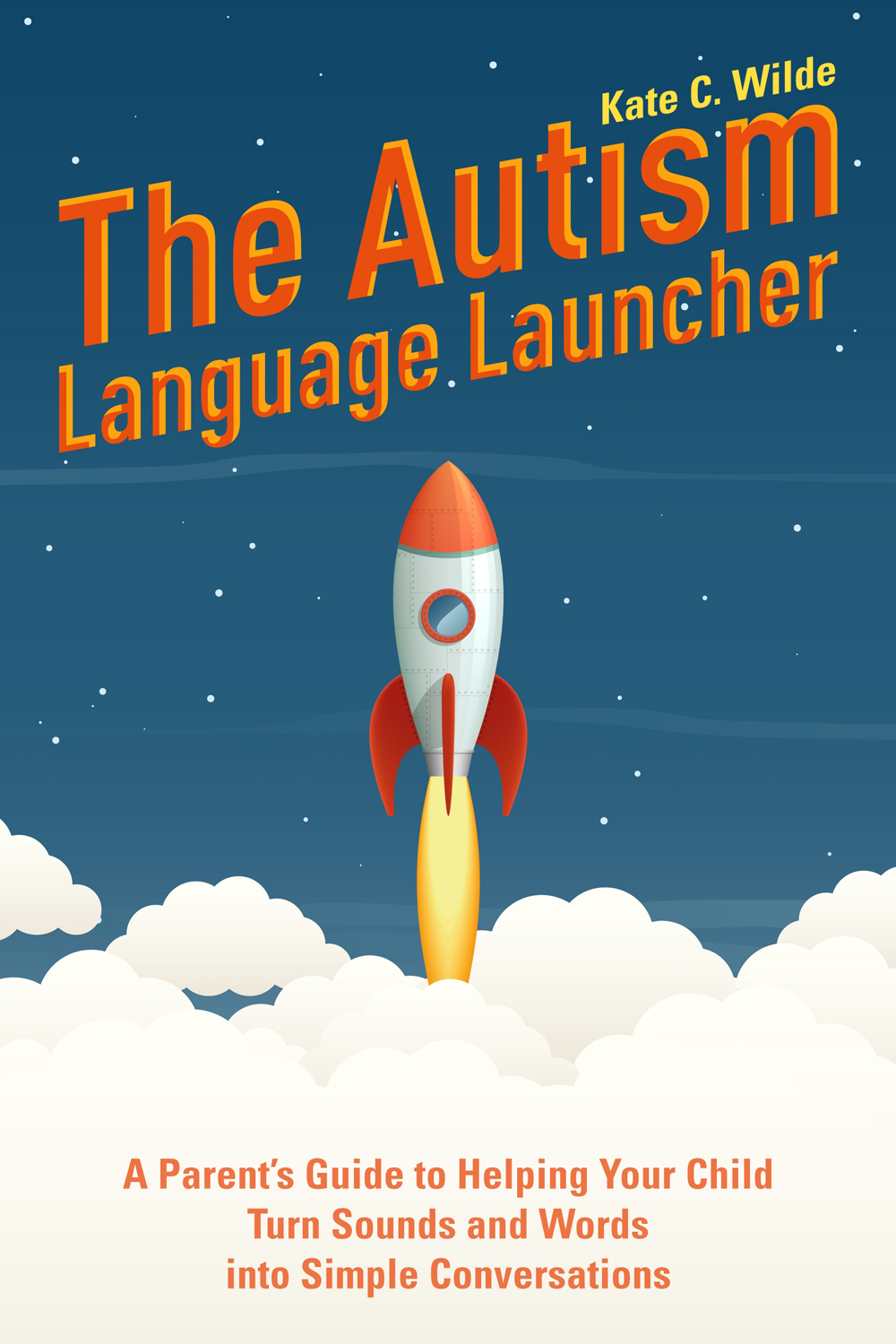 The Autism Language Launcher A Parents Guide to Helping Your Child Turn Sounds - photo 1