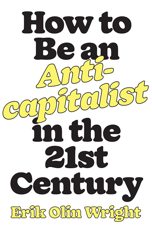 How to Be an Anticapitalist in the Twenty-First Century - image 1