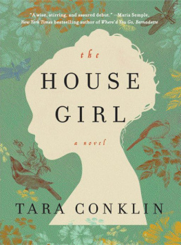 Tara Conklin - The House Girl