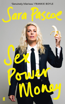 Sara Pascoe - Sex Power Money