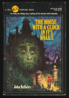 John Bellairs - The House with a Clock in Its Walls (Lewis Barnavelt 01)