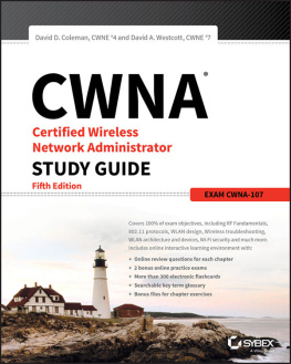 David D. Coleman - CWNA Certified Wireless Network Administrator - 107 Study guide