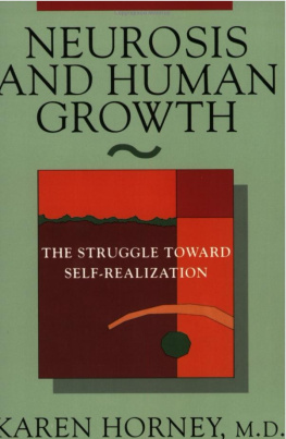 Karen Horney Neurosis and Human Growth: The Struggle Towards Self-Realization