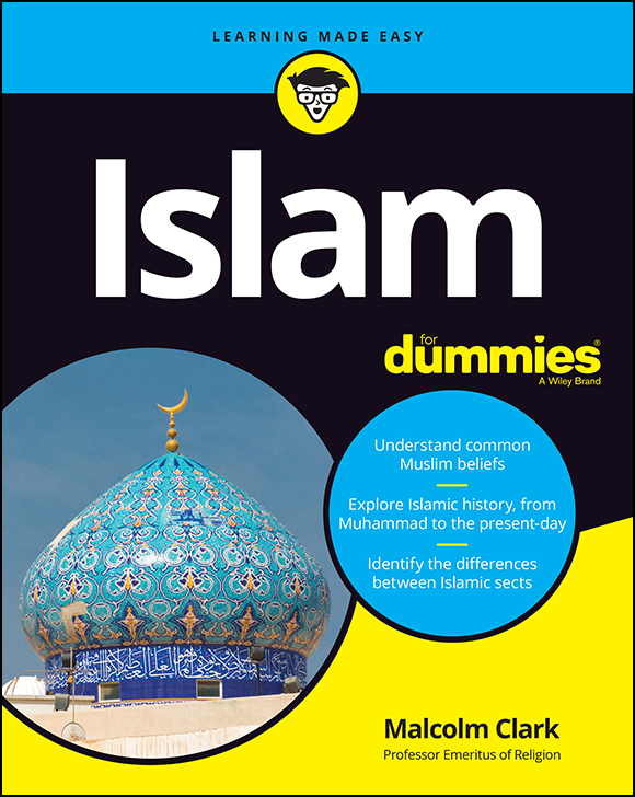 Islam For Dummies Published by John Wiley Sons Inc 111 River St Hoboken - photo 1