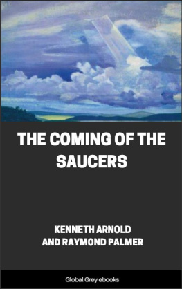 Kenneth Arnold The Coming of the Saucers