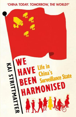 Kai Strittmatter - We Have Been Harmonised: Life in China’s Surveillance State