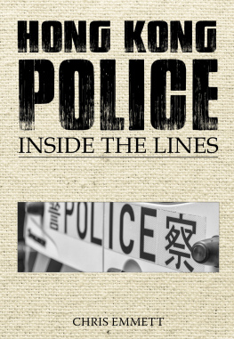 Chris Emmett Hong Kong Police: Inside the Lines