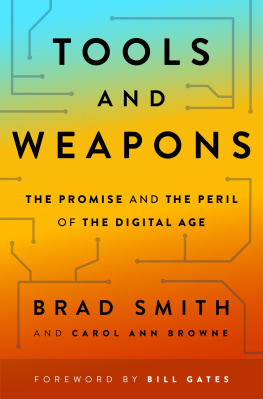 Brad Smith - Tools and Weapons: The Promise and the Peril of the Digital Age