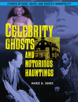 Marie D Jones Celebrity Ghosts and Notorious Hauntings