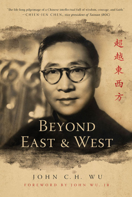 John C H Wu - Beyond East and West