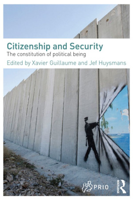 Xavier Guillaume Citizenship and Security: the constitution of political being