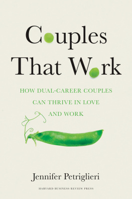 Jennifer Petriglieri - Couples That Work: How Dual-Career Couples Can Thrive in Love and Work