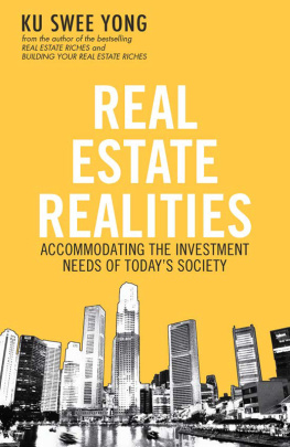 Swee Yong - Real estate realities : accommodating the investment needs of today’s society