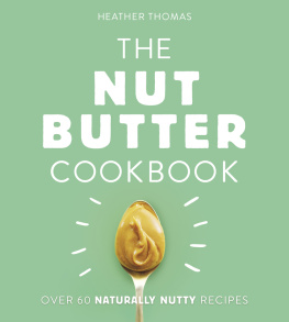 Heather Thomas The Nut Butter Cookbook