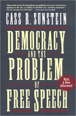 Sunstein - Democracy and the Problem of Free Speech