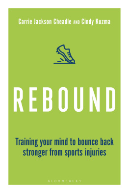 Cindy Kuzma - Rebound: Train Your Mind to Bounce Back Stronger from Sports Injuries