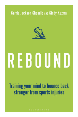 Cindy Kuzma Rebound: Train Your Mind to Bounce Back Stronger from Sports Injuries