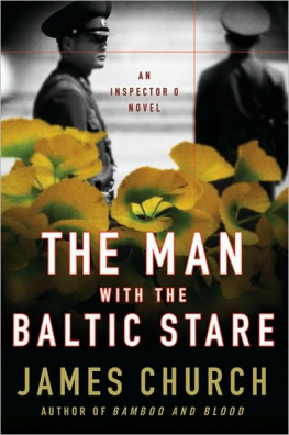 James Church The Man with the Baltic Stare: An Inspector O Novel (Inspector O Novels)