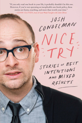 Josh Gondelman Nice Try: Stories of Best Intentions and Mixed Results