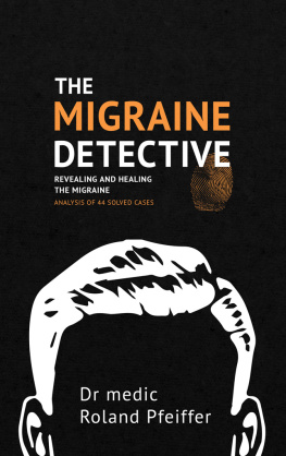 The Migraine Detective The Migraine Detective